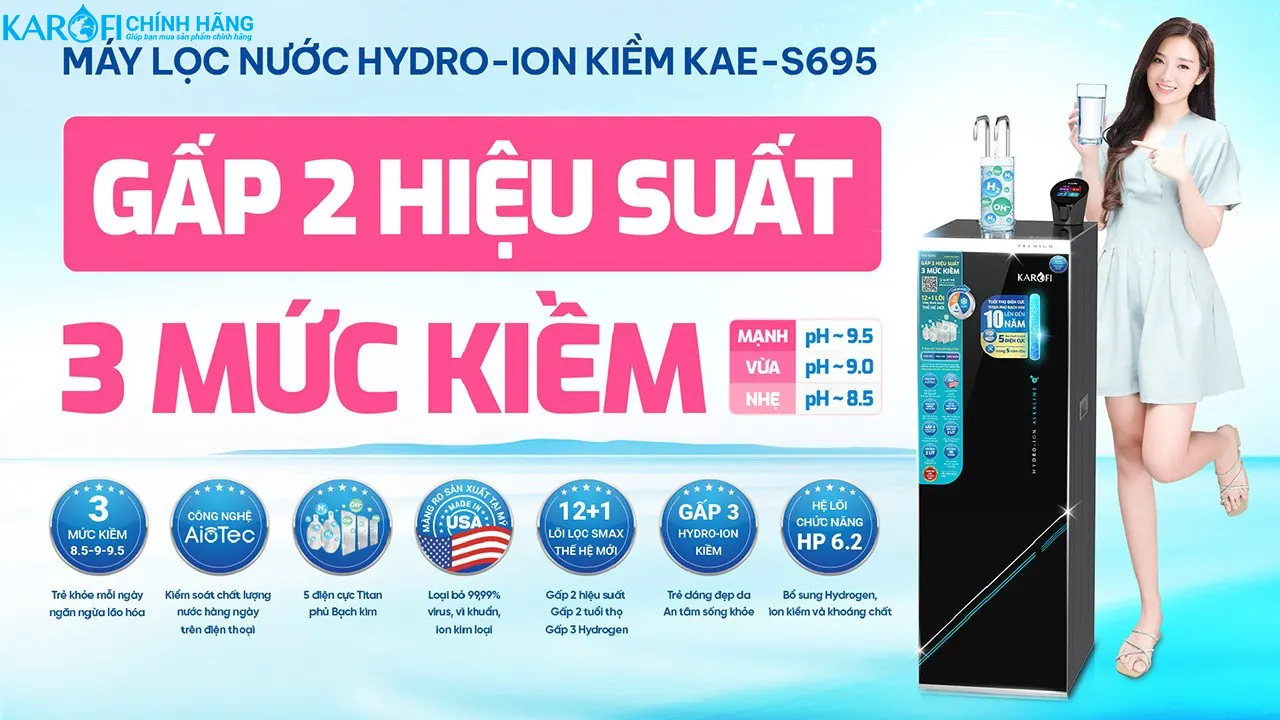 Máy lọc nước nóng lạnh Hydro-ion kiềm Karofi KAE-S695