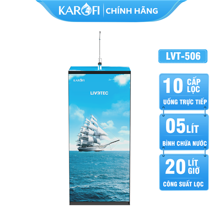 Máy lọc nước Karofi Livotec 506 - 10 Lõi lọc - Mẫu mới 2023