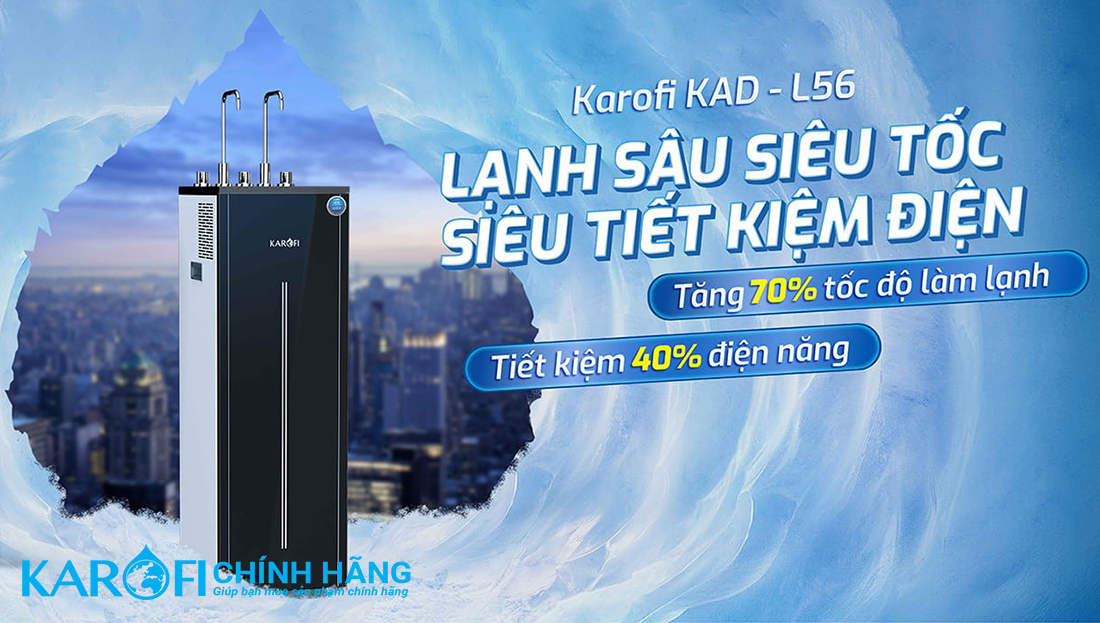 Máy lọc nước nóng lạnh Karofi KAD-L56 lạnh sâu